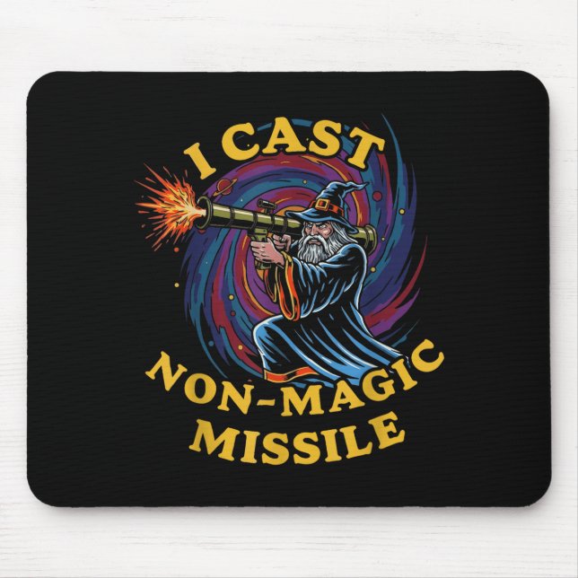 I Cast Non-magic Missile Funny Wizard Parody Meme  Mouse Pad (Front)