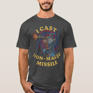 I Cast NonMagic Missile Funny Wizard Parody Meme g T-Shirt