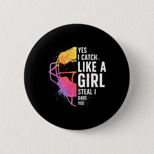 I Catch Like A Girl Softll Catcher Softll Player  6 Cm Round Badge