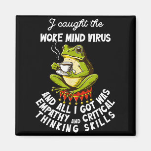 I Caught The Woke Mind Virus And All I Got Was Emp Magnet