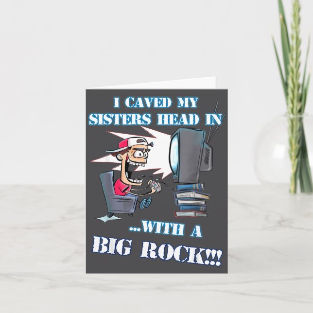 I Caved My Sisters Head In With A Big Rock Meme Fu Card (Front)