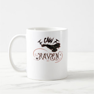 I Caw The Raven Gothic Art Horror Classic Retro Coffee Mug