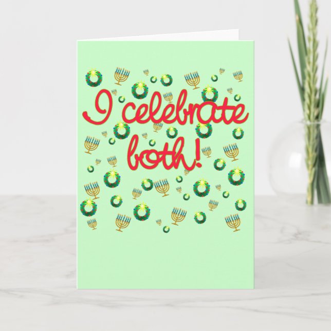 I Celebrate Both Christmas and Hanukkah Holiday Card (Front)
