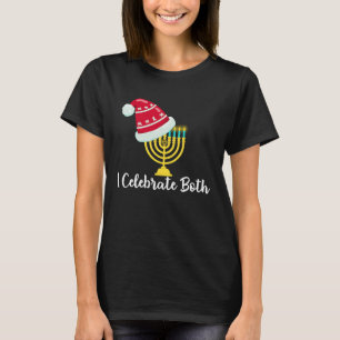 I Celebrate Both Christmas Hanukkah Chanukah Jewis T-Shirt