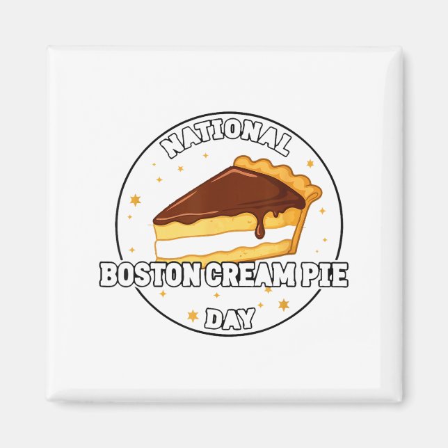 I Celebrate National Boston Cream E Day Food Cake  Magnet (Front)