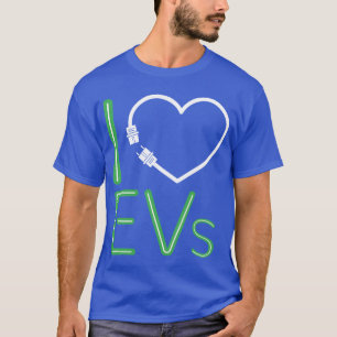I Charge Electric Vehicle For Electric Car Fans gi T-Shirt