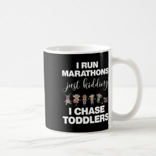 I Chase Toddlers For Teachers Daycare Provider Gif Coffee Mug