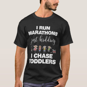 I Chase Toddlers For Teachers Daycare Provider Gif T-Shirt