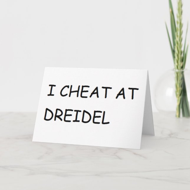 I CHEAT AT DREIDEL HANUKKAH CHANUKKAH FUNNY HOLIDAY CARD (Front)