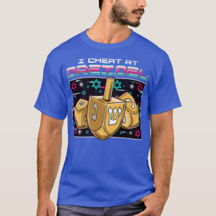 I Cheat At Dreidel Hanukkah Jewish Festival Quote  T-Shirt