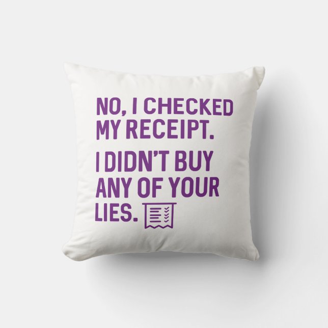I Checked My Receipt Cushion (Front)