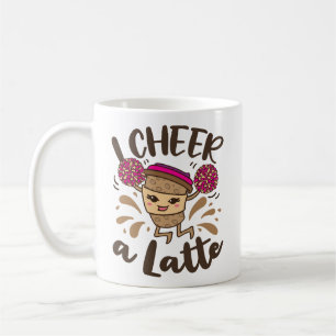 I Cheer a Latte Cute Cheerleading Coffee Coffee Mug
