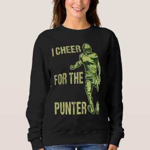 I cheer For The Punter for men women I cheer For T Sweatshirt
