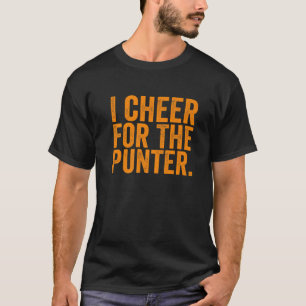 I Cheer For The Punter Funny Football Saying Women T-Shirt