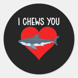 I Chews You Funny Shark Valentines Day Couple Kids Classic Round Sticker