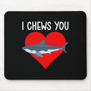 I Chews You Funny Shark Valentines Day Couple Kids Mouse Pad
