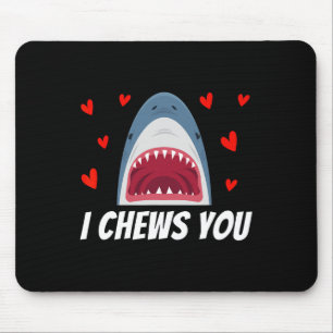 I Chews You Funny Valentines Day Shark Couple Kids Mouse Pad