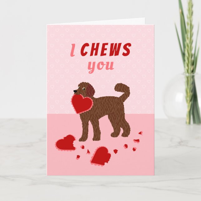 I Chews You Labradoodle Valentine's Day Holiday Card (Front)