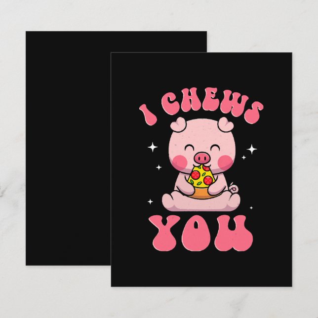 I Chews You Pizza Card (Front/Back)