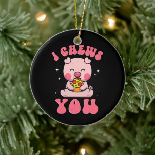 I Chews You Pizza Ceramic Ornament