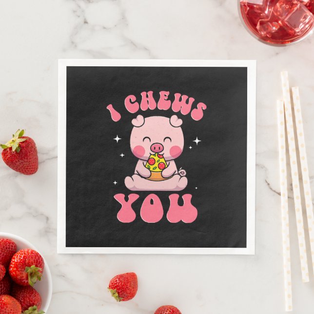I Chews You Pizza Napkin (Insitu)