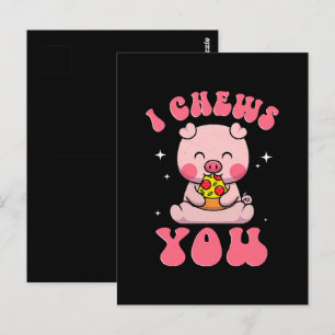 I Chews You Pizza Postcard