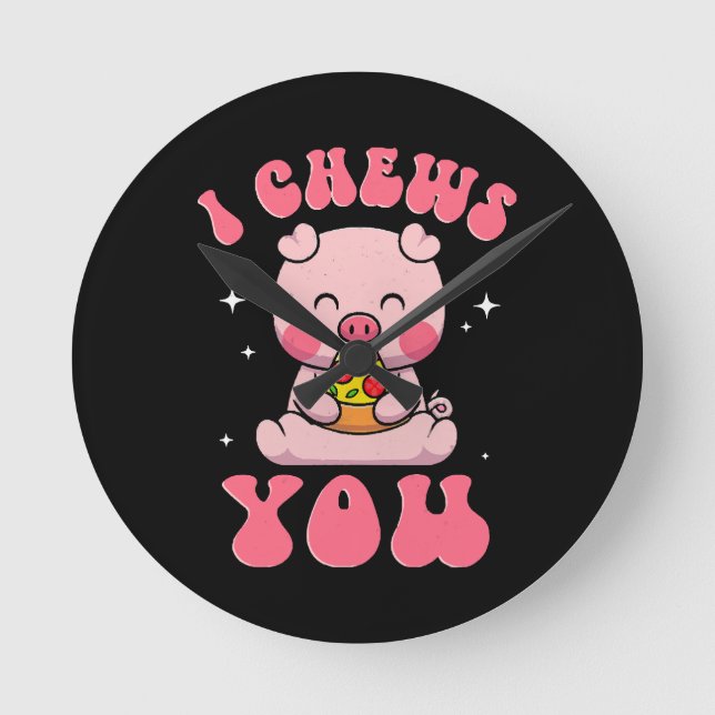 I Chews You Pizza Round Clock (Front)