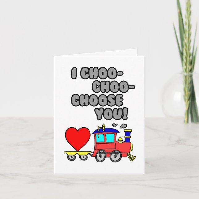 I Choo Choo Choose You Train Valentine's Day Card (Front)