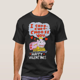 I Choo Choo Choose You Valentines Day Train Toddle T-Shirt