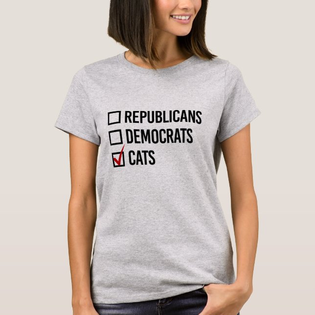 I choose cats over politics - -  T-Shirt (Front)