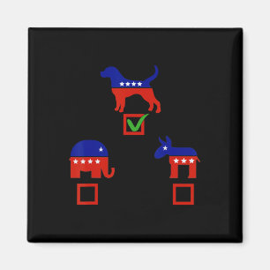 I Choose Dog Not Donkey Nor Elephant Democrat Repu Magnet