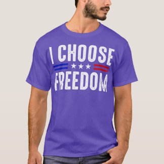 i Choose Freedom Flag Kamala  2024 T-Shirt