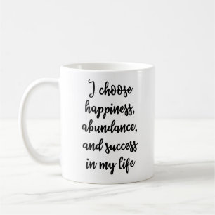 I choose happiness Mug