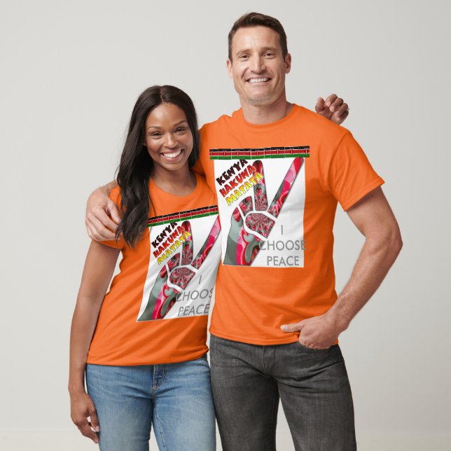I choose peace my country is Kenya T-Shirt (Unisex)