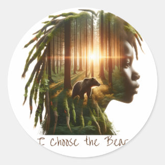 I Choose the Bear Classic Round Sticker