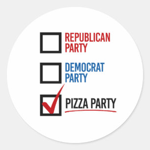I choose the Pizza Party - - Classic Round Sticker
