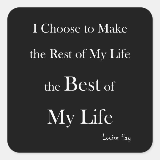 I choose to make... - Louise Hay Square Sticker (Front)