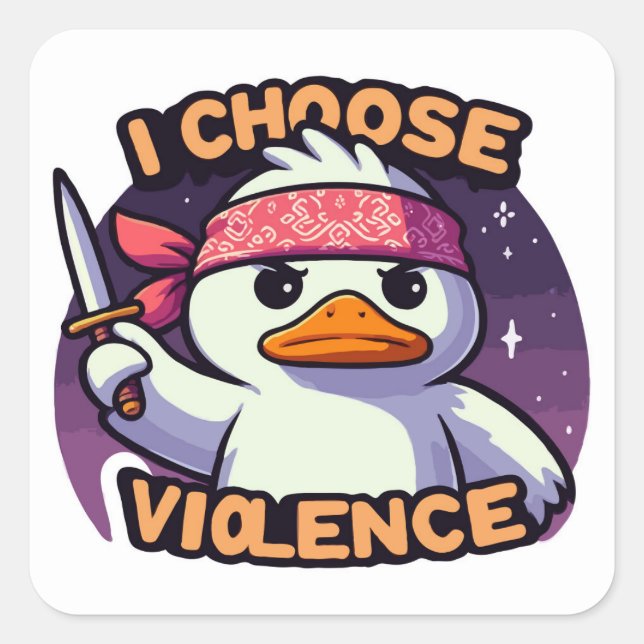 I Choose Violence Funny Duck Square Sticker (Front)