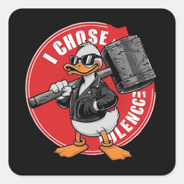 I choose violence funny duck Sticker (Front)
