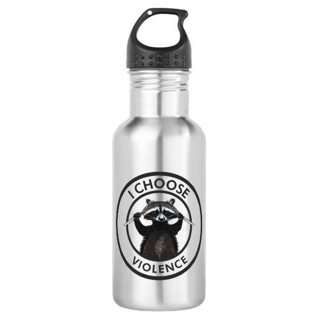 I Choose Violence Funny Racoon 532 Ml Water Bottle (Front)