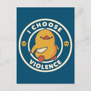 I Choose Violence Meme Duck Chick Chicken Gore Postcard