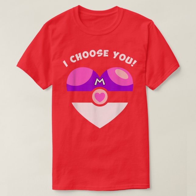 I Choose You Valentine's Day Video Game Parody T-S T-Shirt (Design Front)