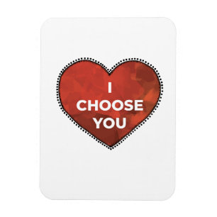 I Chouse You Magnet