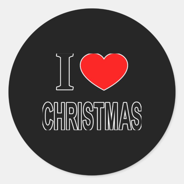 I Christmas I Love Christmas I Heart Christmas T S Classic Round Sticker (Front)