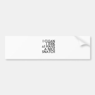 I Clean I Jerk I Have a Nice Snatch T Shirts.png Bumper Sticker