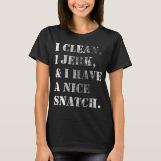 I clean, I jerk, lifing shirt