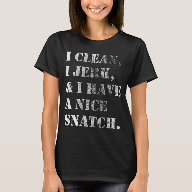 I clean, I jerk, lifing shirt (Front)