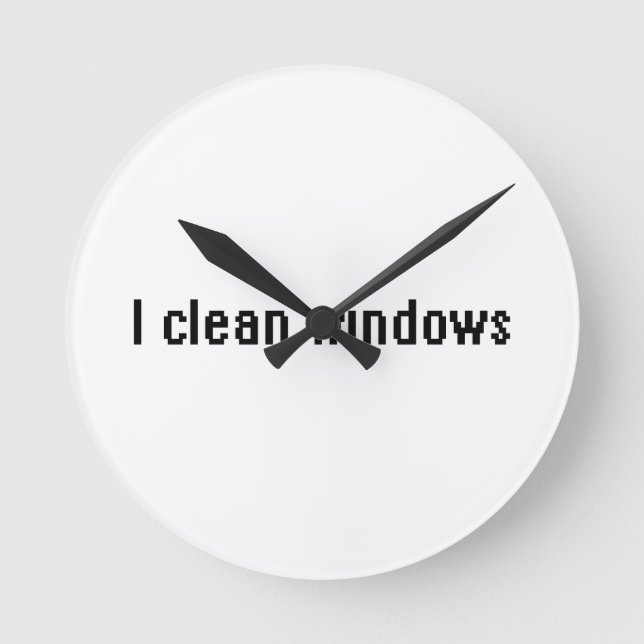 I clean windows round clock (Front)