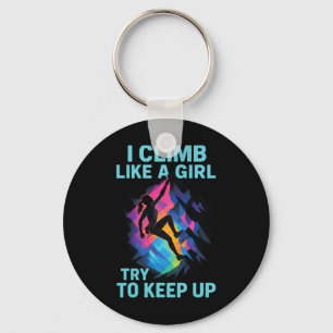 I Climb Like A Girl - Climbing, Silhouette, Boulde Key Ring