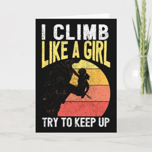 I Climb Like A Girl Rock Climbing Gear Kids Women Card